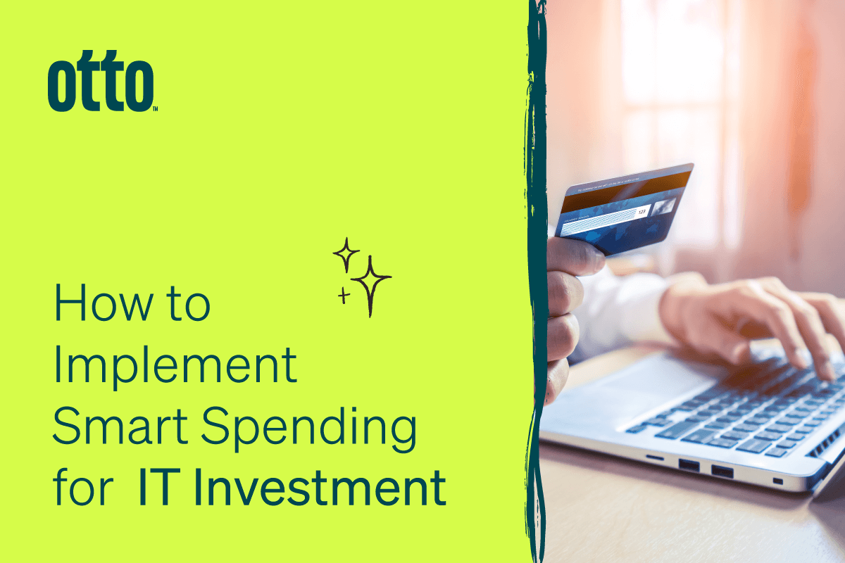 How To Implement Smart Spending For It Investment
