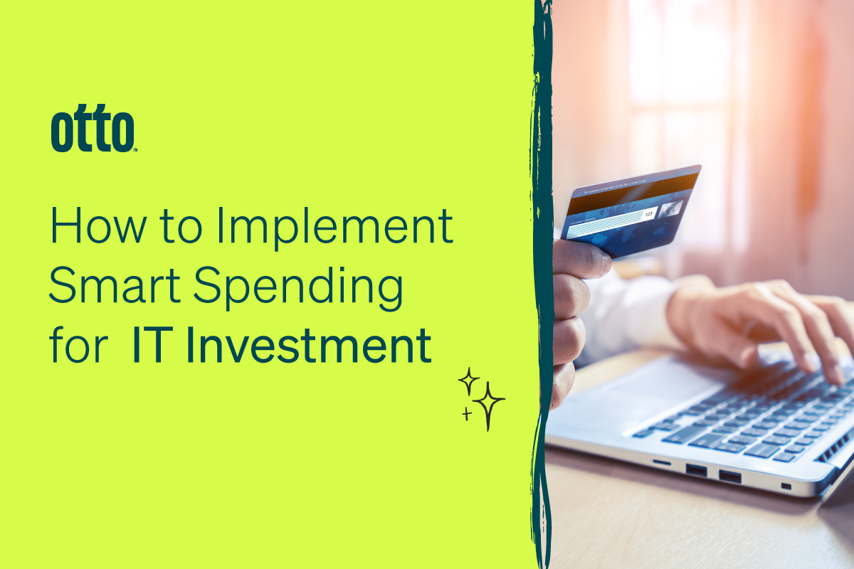 , How to Implement Smart Spending for IT Investment