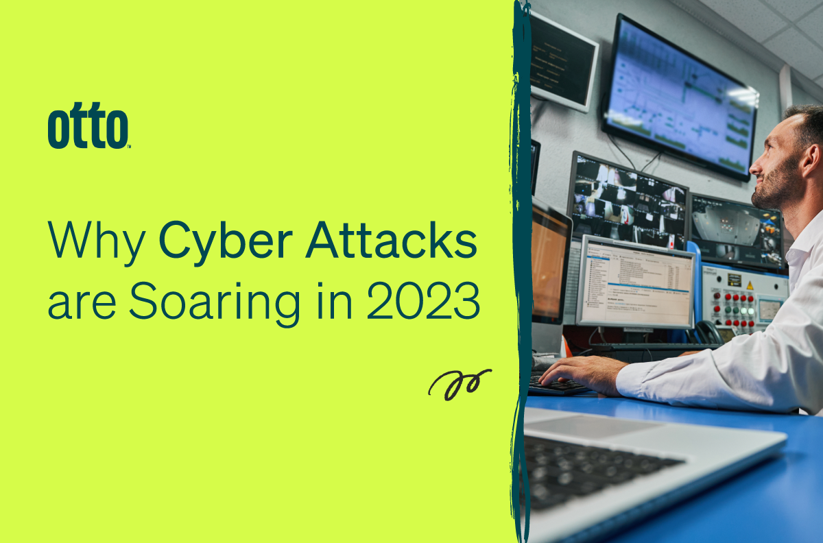 Week 3 Blog 5 Main | Why Cyber Attacks Are Soaring In 2023