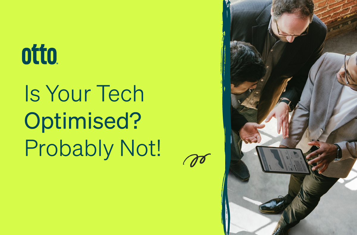 Week 4 Blog 7 Main 1 | Is Your Tech Optimised? Probably Not!
