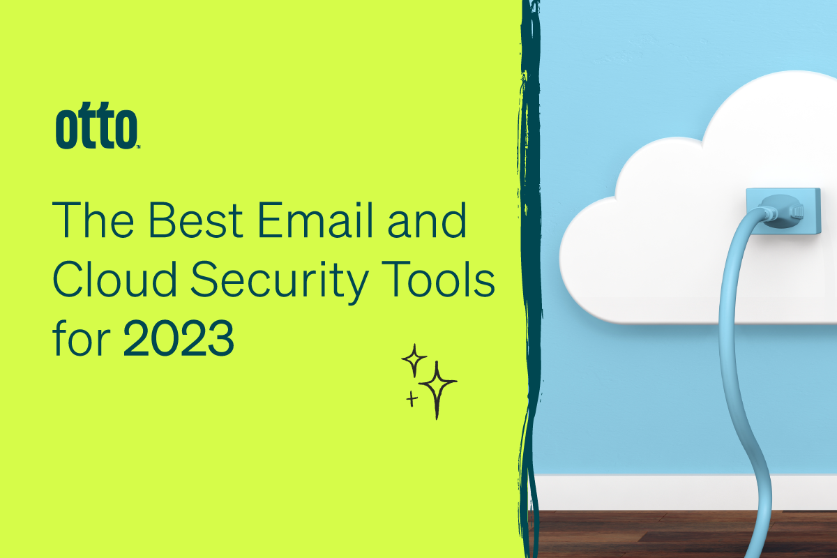 , The Best Email and Cloud Security Tools for 2023