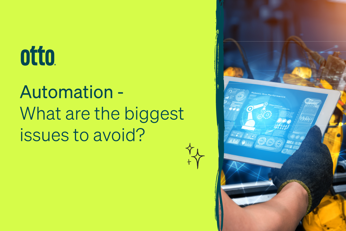 Week 1 Blog 1 Main | Automation - What Are The Biggest Issues To Avoid?