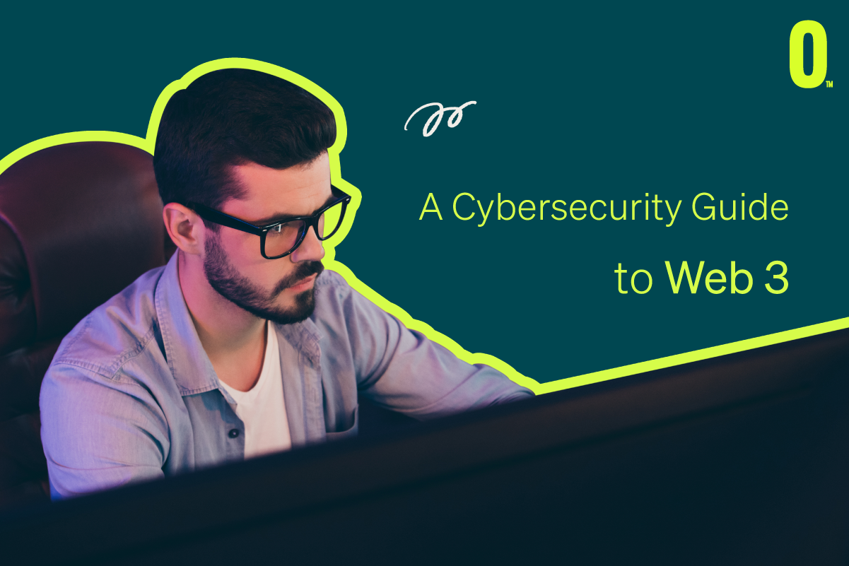 A Cybersecurity Guide To Web 3