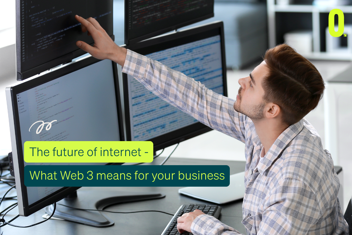 The Future Of The Internet What Web 3 Means For Your Business