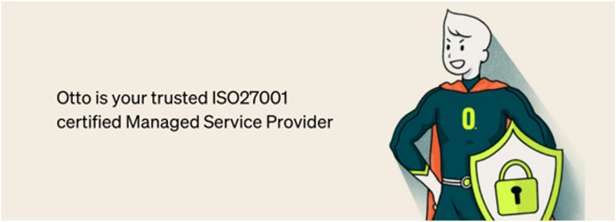 , ISO 27001 – The Benefits YOU Get as OUR Clients