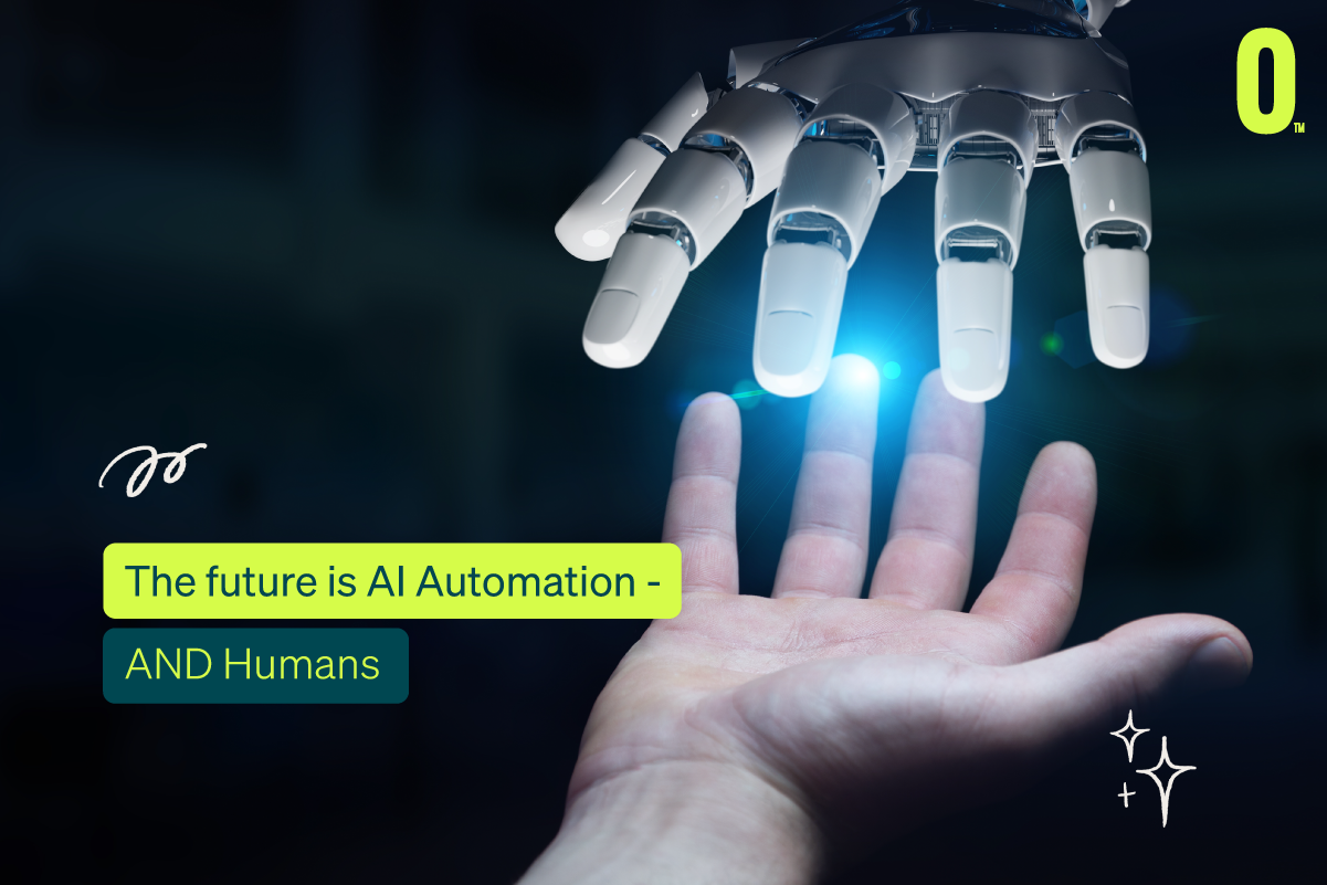 , The Future is AI Automation &#8211; AND Humans