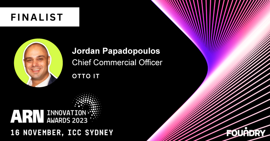 Jordan Papadopoulos Otto It Arn 2023 Finalist | A Human Touch To Innovation: Otto It Finalists At Arn Innovation Awards 2023