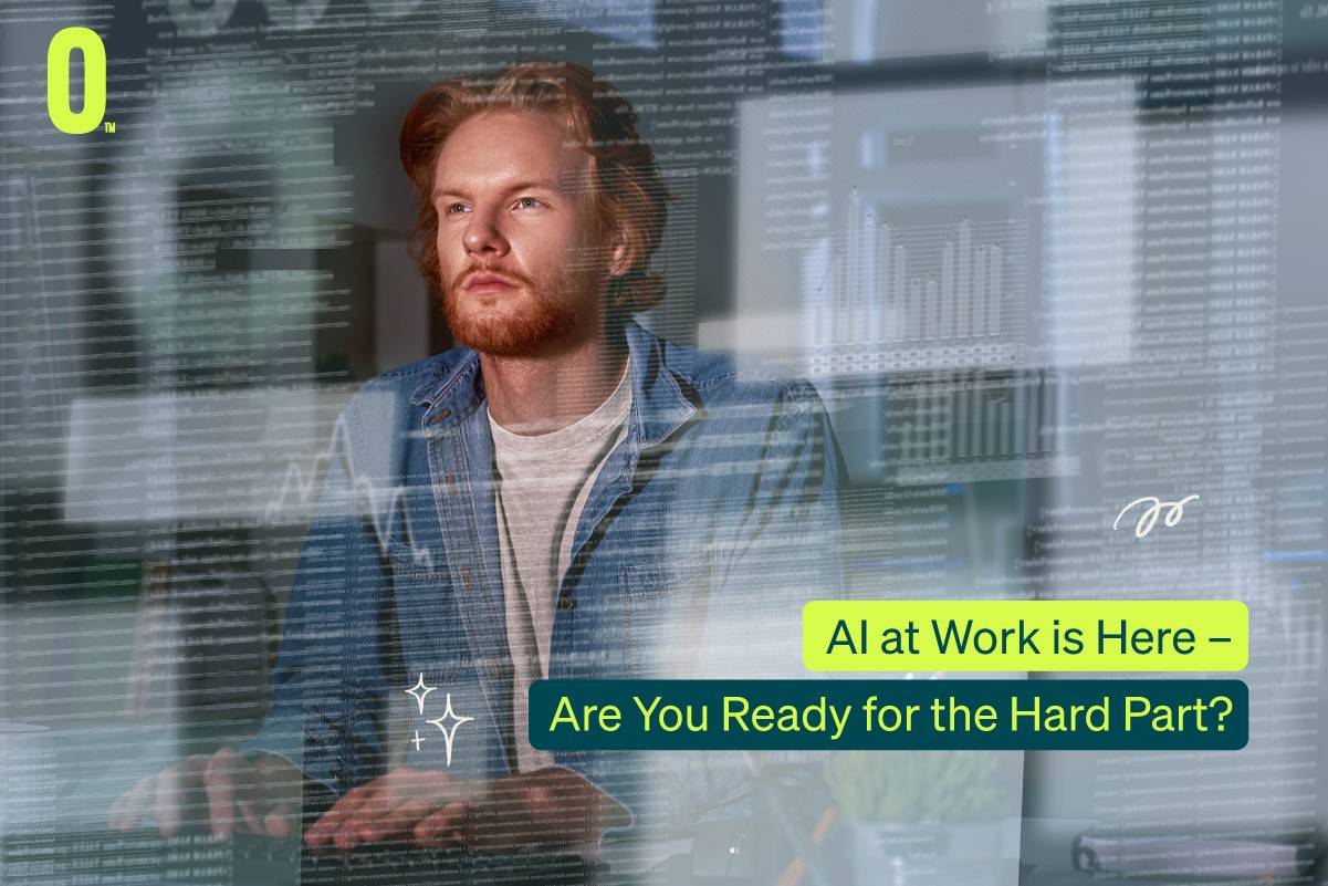 Ai At Work Is Here Are You Ready For The Hard Part